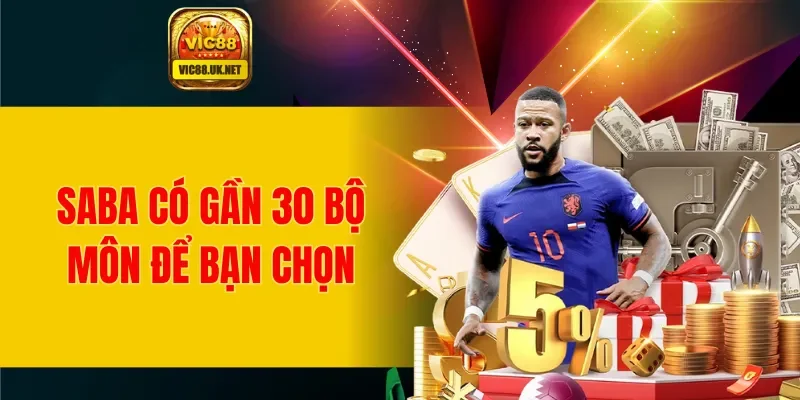 SABA có gần 30 bộ môn để bạn chọn